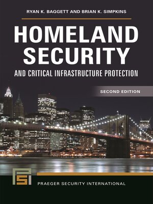 cover image of Homeland Security and Critical Infrastructure Protection